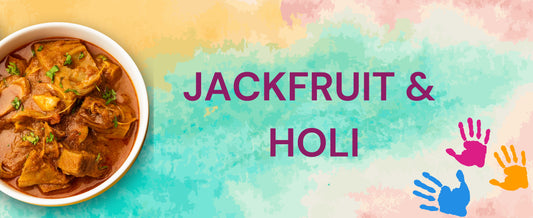 Jackfruit & Holi Recipes